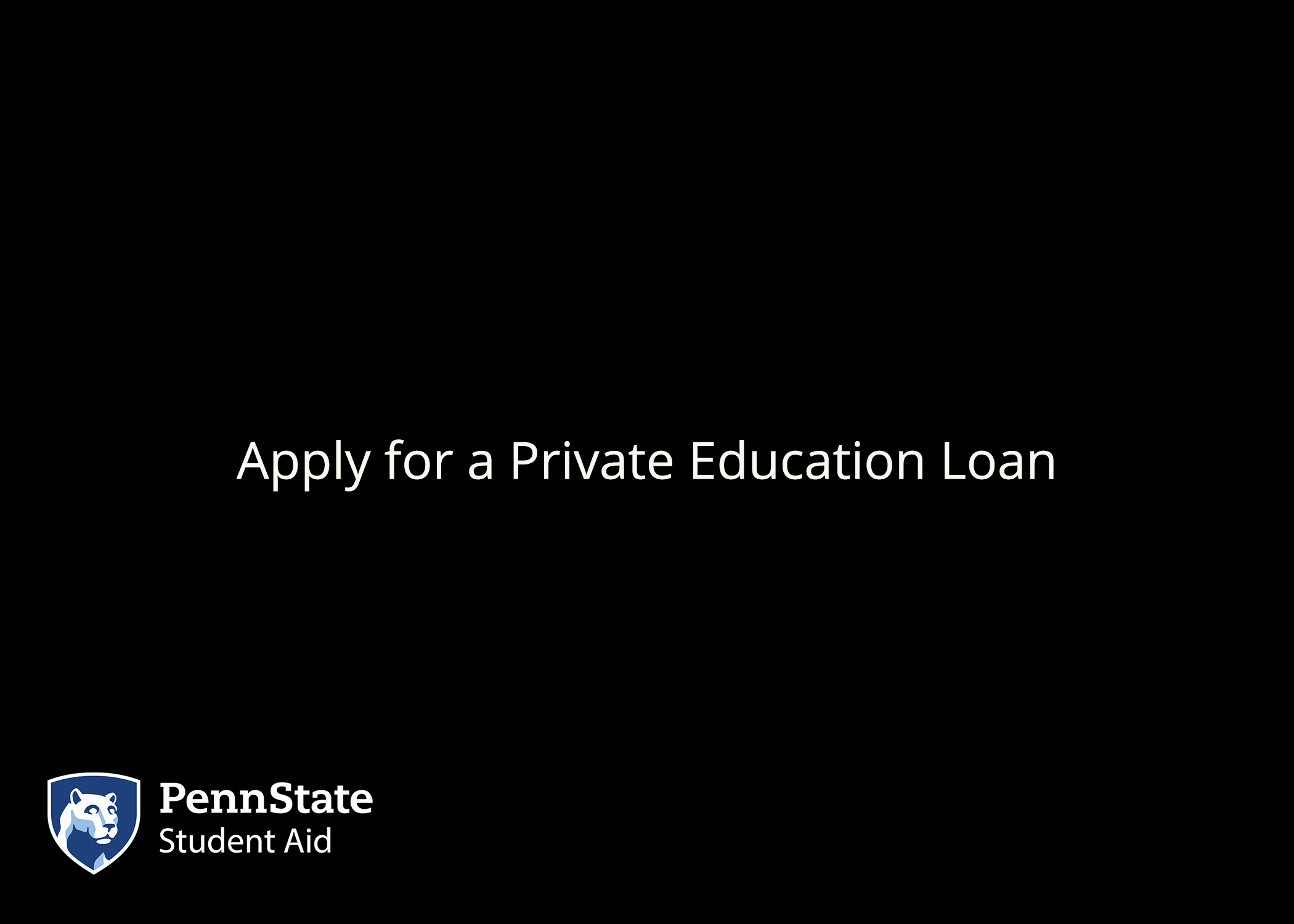 Apply for a private education loan.